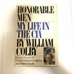 Honorable Men : My Life in the CIA. Autograph by William Colby. 1978‎